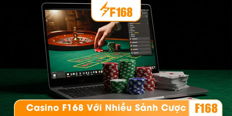 Casino tại nhà cái F168 với đầy đủ thể loại trò chơi