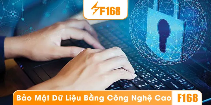 F168 sử dụng công nghệ hiện đại để bảo mật thông tin người chơi